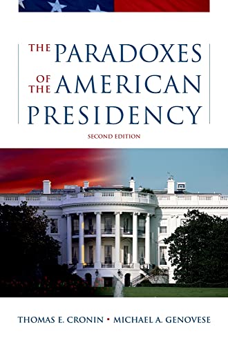 Beispielbild fr The Paradoxes of the American Presidency zum Verkauf von Better World Books