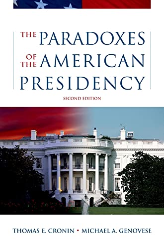9780195167092: The Paradoxes of the American Presidency
