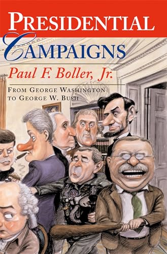 Beispielbild fr Presidential Campaigns: From George Washington to George W. Bush zum Verkauf von Wonder Book