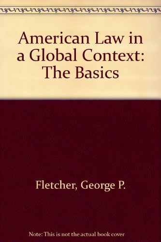 Stock image for American Law in a Global Context: The Basics for sale by Prometei Books