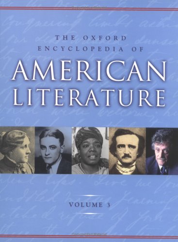 Imagen de archivo de The Oxford Encyclopedia of American Literature, Vol. 3 a la venta por GF Books, Inc.