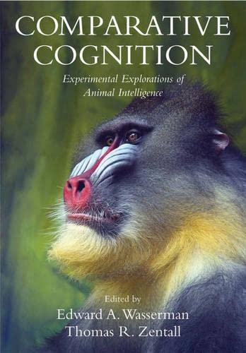 9780195167658: Comparative Cognition: Experimental Explorations of Animal Intelligence