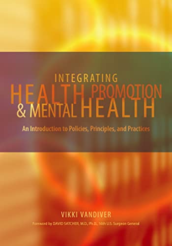 Beispielbild fr Integrating Health Promotion and Mental Health: An Introduction t zum Verkauf von Hawking Books