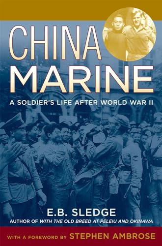 China Marine. an Infantryman's Life after World War II.