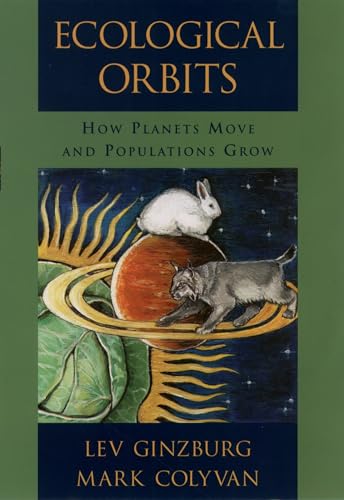 Imagen de archivo de Ecological Orbits : How Planets Move and Populations Grow a la venta por Better World Books