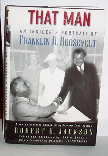 Beispielbild fr That Man: An Insider's Portrait of Franklin D. Roosevelt zum Verkauf von Orion Tech