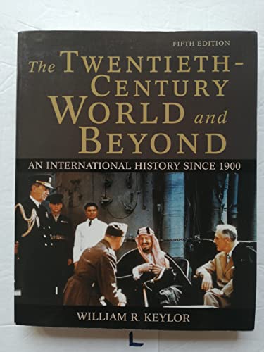 9780195168433: The Twentieth-Century World and Beyond: An International History Since 1900
