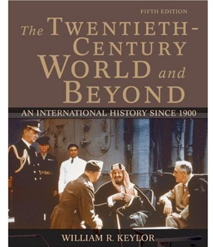 Stock image for The Twentieth-Century World and Beyond : An International History Since 1900 for sale by Better World Books