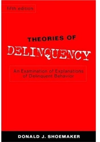 9780195168457: Theories of Delinquency: An Examination of Explanations of Delinquent Behavior