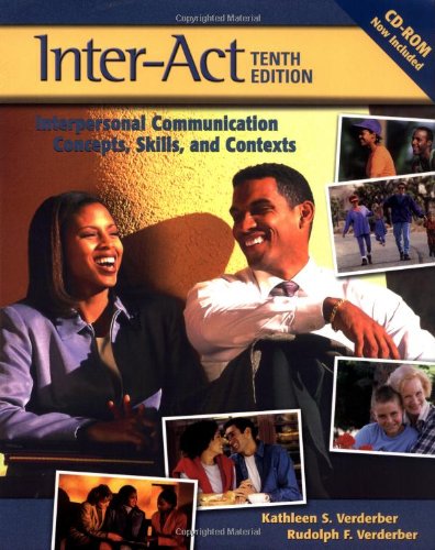 Inter-Act: Interpersonal Communication Concepts, Skills, and Contexts (9780195168471) by Verderber, Rudolph F.; Verderber, Kathleen S.