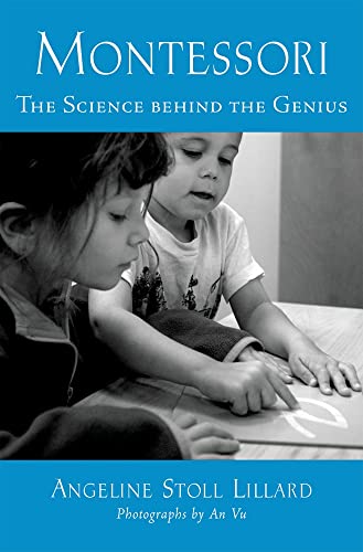 Beispielbild fr Montessori : The Science Behind the Genius zum Verkauf von Better World Books