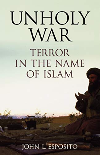Beispielbild fr Unholy War: Terror in the Name of Islam zum Verkauf von Wonder Book