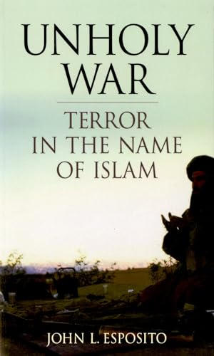 Stock image for Unholy War Terror in the Name for sale by SecondSale