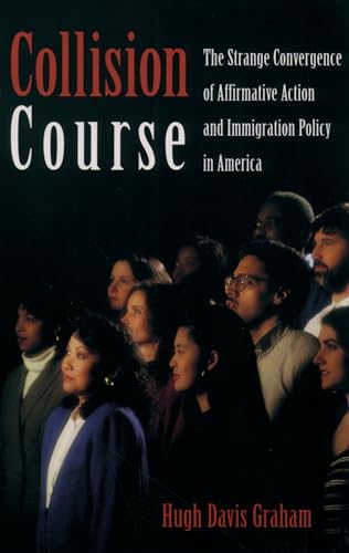 Beispielbild fr Collision Course : The Strange Convergence of Affirmative Action and Immigration Policy in America zum Verkauf von Better World Books: West