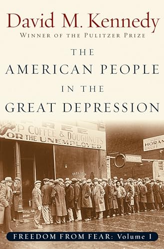 The American People in the Great Depression: Freedom from Fear, Part One (Oxford History of the United States) (9780195168921) by Kennedy, David M.