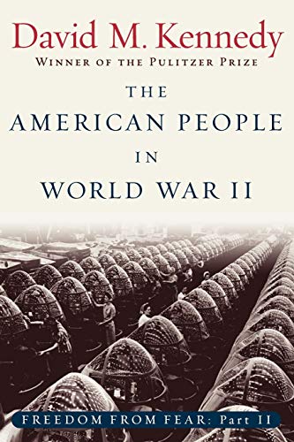Beispielbild fr The American People in World War II: Freedom from Fear, Part Two (Oxford History of the United States) zum Verkauf von Wonder Book