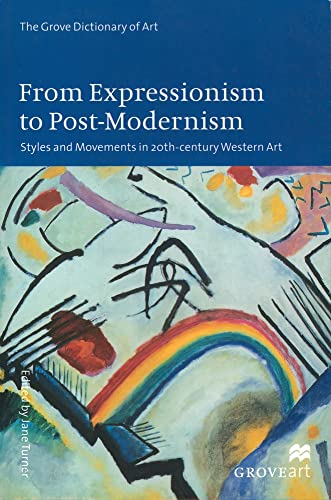 9780195169010: From Expressionism to Post-Modernism: Styles and Movements in 20th Century Western Art (New Grove Art)