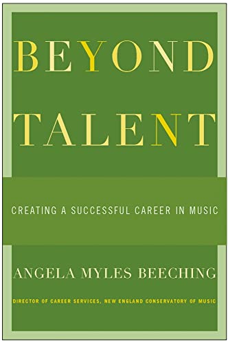 9780195169133: Beyond Talent: Creating a Successful Career in Music