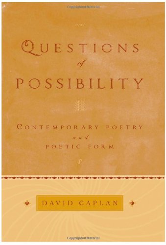 Stock image for Questions of Possibility: Contemporary Poetry and Poetic Form for sale by Housing Works Online Bookstore