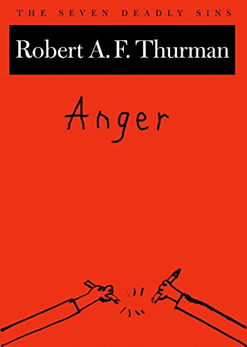 Anger: The Seven Deadly Sins (New York Public Library Lectures in Humanities)