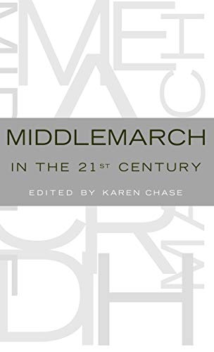 9780195169959: Middlemarch in the Twenty-First Century