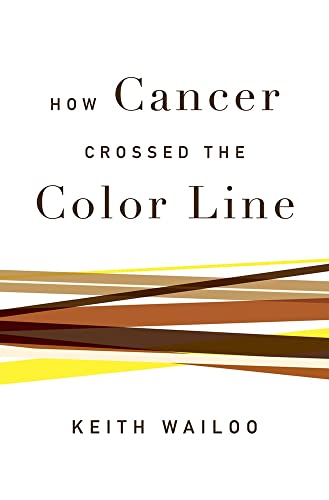 Beispielbild fr How Cancer Crossed the Color Line zum Verkauf von Better World Books