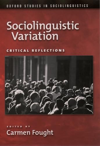 Stock image for Sociolinguistic Variation: Critical Reflections for sale by Ria Christie Collections
