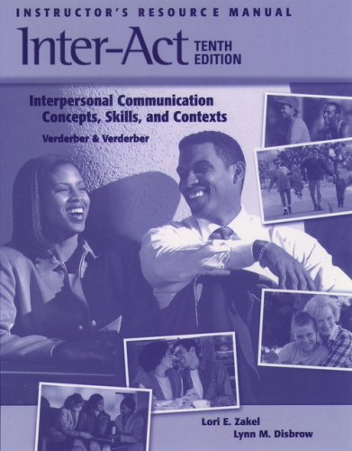 9780195170863: Instructor's Resource Manual to Acompany Inter-Act: Interpersonal Communication Concepts, Skills, and Contexts 10E
