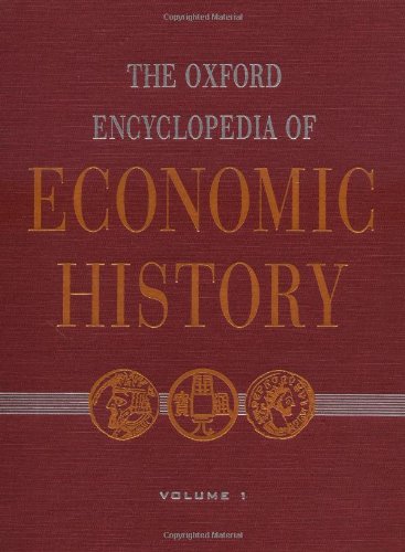 Stock image for The Oxford Encyclopedia of Economic History for sale by Better World Books