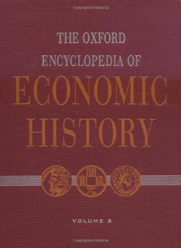 Imagen de archivo de The Oxford Encyclopedia of Economic History: Volume 3 a la venta por ThriftBooks-Atlanta