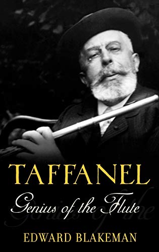 Beispielbild fr Taffanel: Genius of the Flute zum Verkauf von Books of the Smoky Mountains