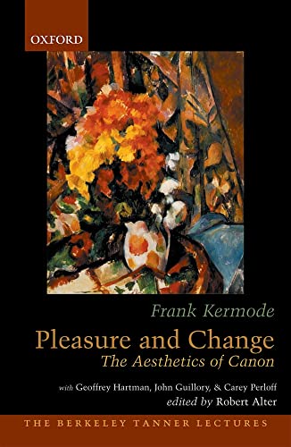Stock image for Pleasure and Change: The Aesthetics of Canon (The Berkeley Tanner Lectures) for sale by Eighth Day Books, LLC