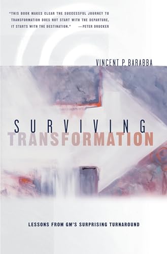 Surviving Transformation: Lessons from GM's Surprising Turnaround (9780195171419) by Barabba, Vincent P.