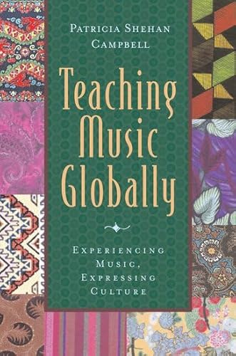 Teaching Music Globally & Thinking Musically: Experiencing Music, Expressing Culture Package: Inc...