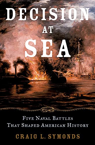 9780195171457: Decision at Sea: Five Naval Battles that Shaped American History