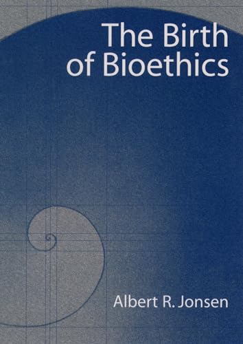 Stock image for The Birth of Bioethics for sale by HPB-Red