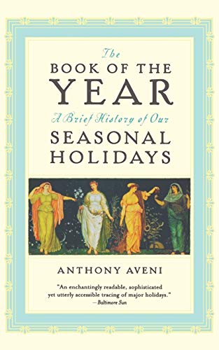 Beispielbild fr The Book of the Year: A Brief History of Our Holidays zum Verkauf von Decluttr