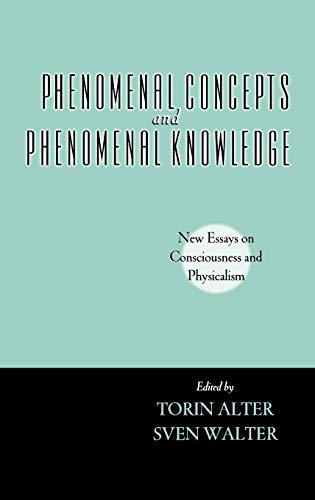 9780195171655: Phenomenal Concepts and Phenomenal Knowledge: New Essays on Consciousness and Physicalism (Philosophy of Mind Series)