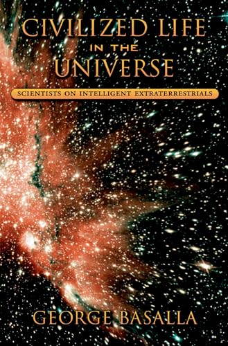 9780195171815: Civilized Life in the Universe: Scientists on Intelligent Extraterrestrials