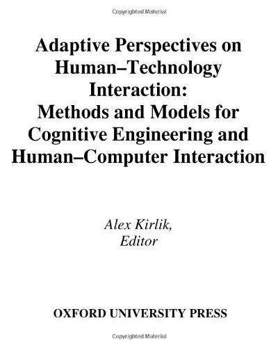 Imagen de archivo de Adaptive Perspectives on Human-Technology Interaction : Methods and Models for Cognitive Engineering and Human-Computer Interaction a la venta por Better World Books: West