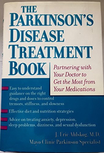 Beispielbild fr The Parkinson's Disease Treatment Book: Partnering with Your Doctor to Get the Most from Your Medications zum Verkauf von SecondSale