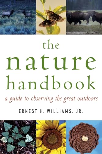 Imagen de archivo de The Nature Handbook: A Guide to Observing the Great Outdoors a la venta por Bulk Book Warehouse