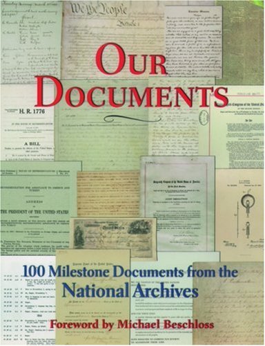 Beispielbild fr Our Documents : 100 Milestone Documents from the National Archives zum Verkauf von Better World Books