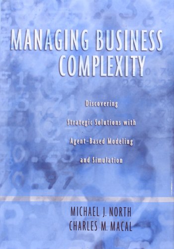 Imagen de archivo de Managing Business Complexity: Discovering Strategic Solutions with Agent-Based Modeling and Simulation a la venta por HPB-Red