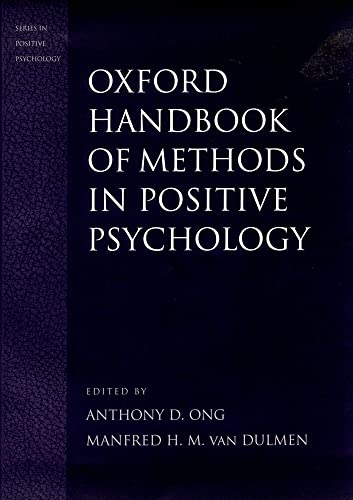 Imagen de archivo de Oxford Handbook of Methods in Positive Psychology (Series in Positive Psychology) a la venta por Housing Works Online Bookstore