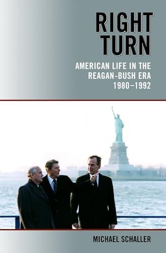 Beispielbild fr Right Turn: American Life in the Reagan-Bush Era, 1980-1992 zum Verkauf von Blue Vase Books