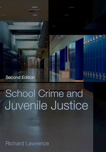 Beispielbild fr School Crime and Juvenile Justice zum Verkauf von Goodwill of Colorado