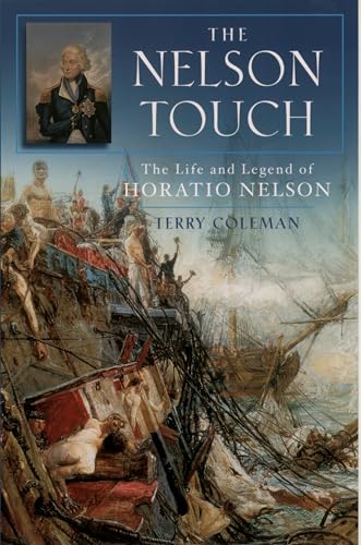 Beispielbild fr The Nelson Touch : The Life and Legend of Horatio Nelson zum Verkauf von Better World Books