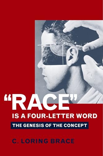 9780195173512: "Race" Is a Four-Letter Word: The Genesis of the Concept