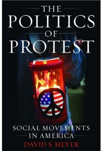 Beispielbild fr The Politics of Protest : Social Movements in America zum Verkauf von Better World Books